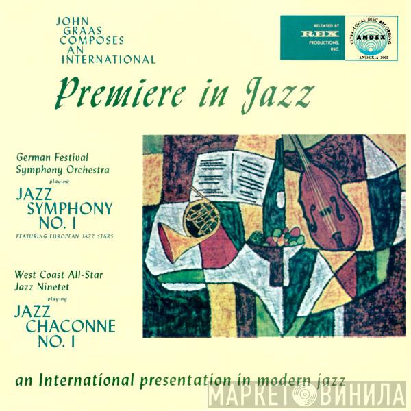  John Graas  - International Premiere in Jazz