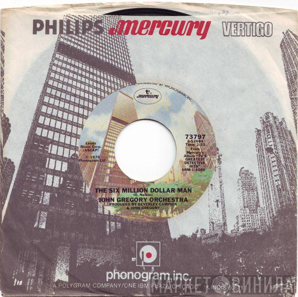  John Gregory And His Orchestra  - The Six Million Dollar Man / Police Woman