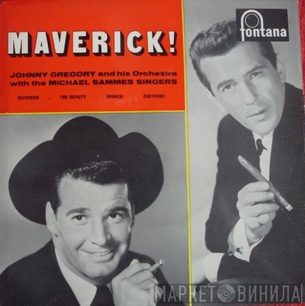 John Gregory And His Orchestra, Mike Sammes Singers - Maverick!
