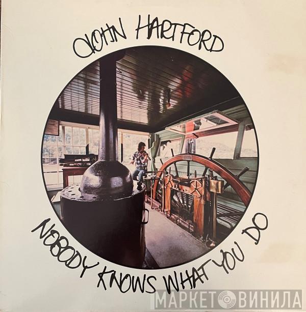 John Hartford - Nobody Knows What You Do