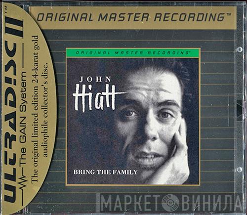  John Hiatt  - Bring The Family