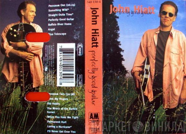 John Hiatt - Perfectly Good Guitar