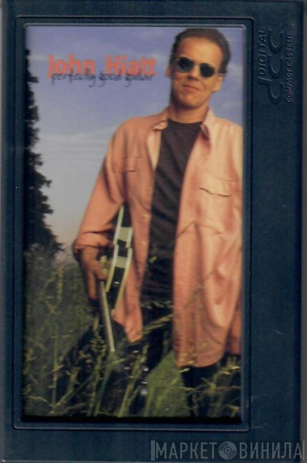  John Hiatt  - Perfectly Good Guitar