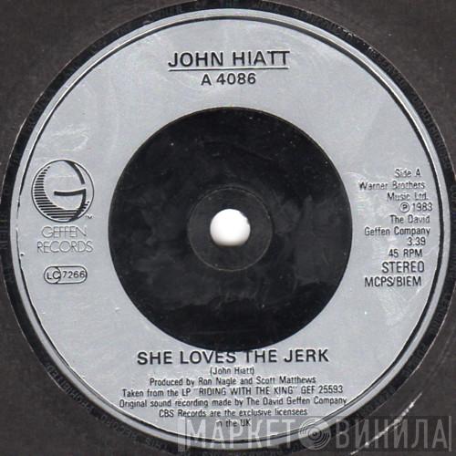 John Hiatt - She Loves The Jerk