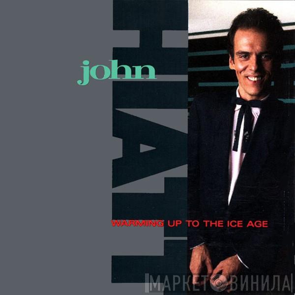  John Hiatt  - Warming Up To The Ice Age