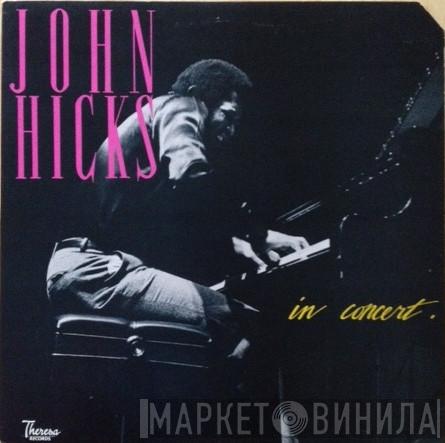  John Hicks  - In Concert