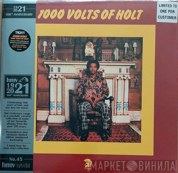 John Holt - 1000 Volts Of Holt