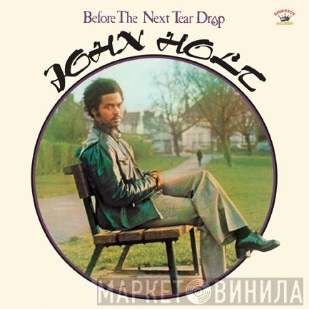  John Holt  - Before The Next Tear Drop