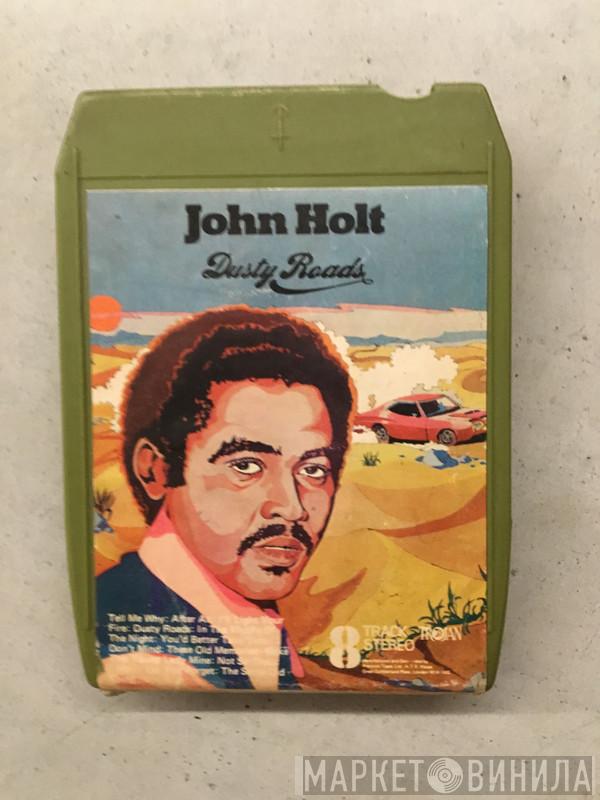  John Holt  - Dusty Roads