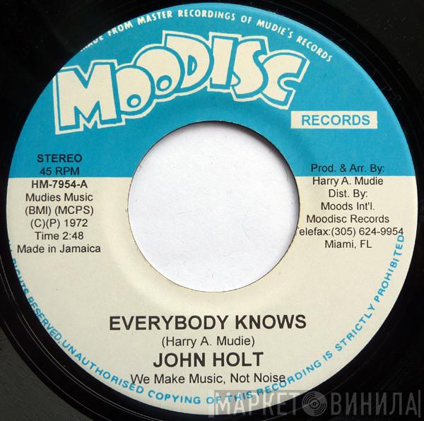  John Holt  - Everybody Knows