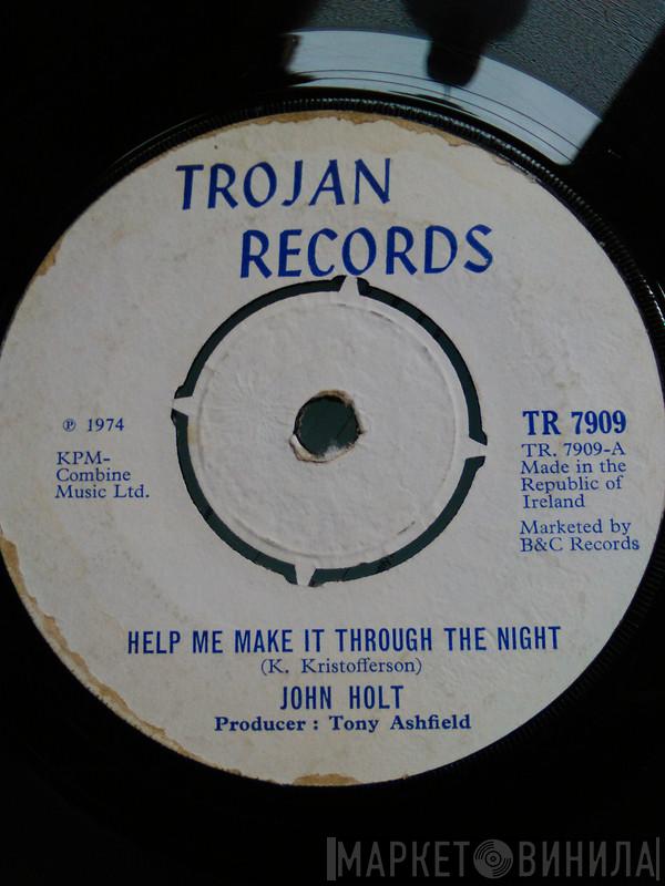  John Holt  - Help Me Make It Through The Night