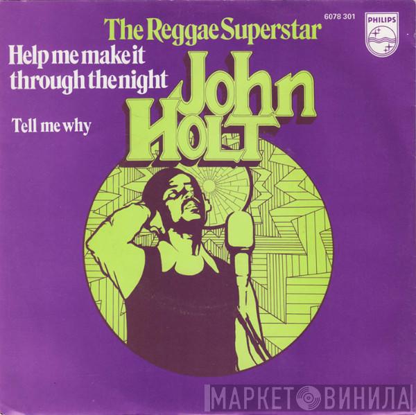  John Holt  - Help Me Make It Through The Night