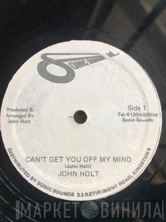  John Holt  - I Can't Get You Off My Mind