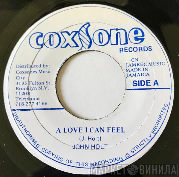 John Holt  - I Love I Can Feel