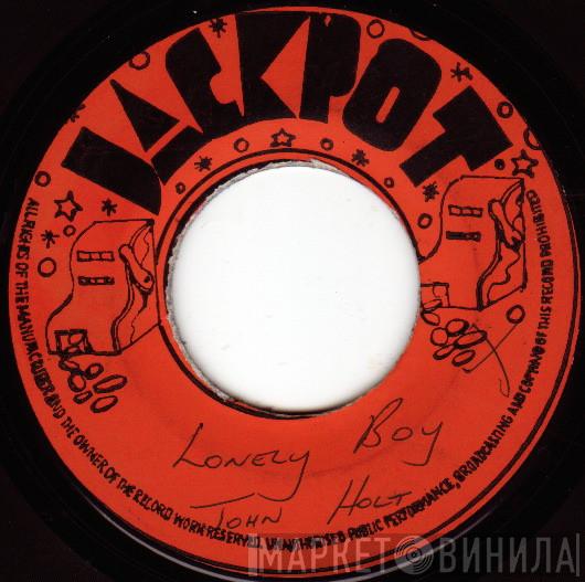  John Holt  - I'm Just A Lonely Boy