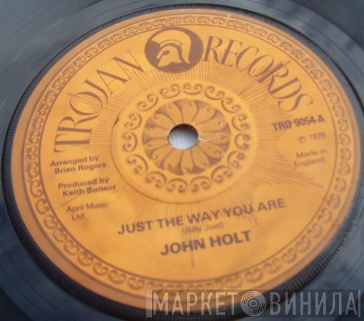  John Holt  - Just The Way You Are