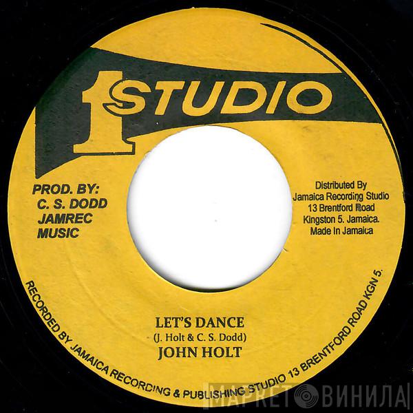  John Holt  - Let's Dance
