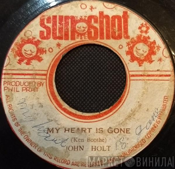  John Holt  - My Heart Is Gone