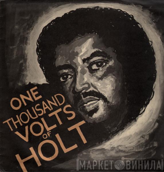 John Holt - One Thousand Volts Of Holt