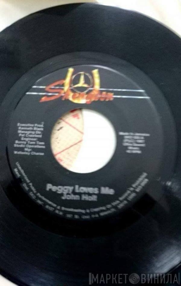John Holt - Peggy Loves Me