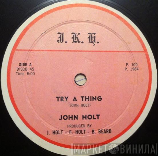  John Holt  - Try A Thing