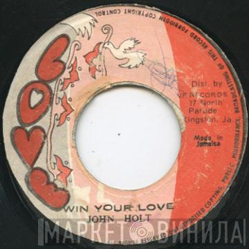  John Holt  - Win Your Love
