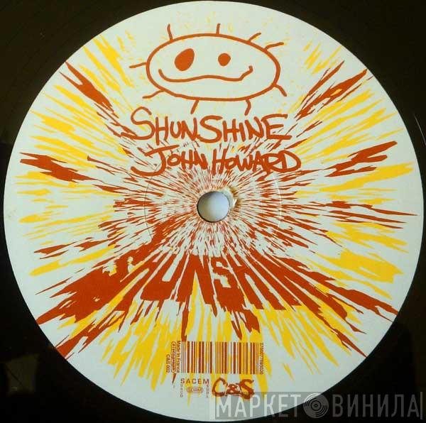 John Howard - Shunshine EP