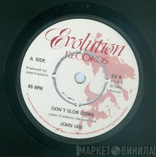 John Ian - Don't Slow Down