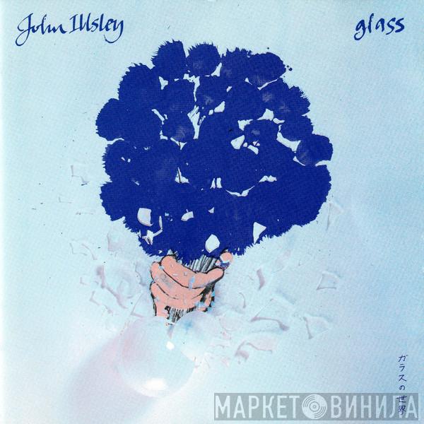 John Illsley - Glass