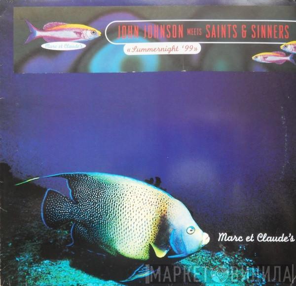 John Johnson, Saints & Sinners - Summernight '99