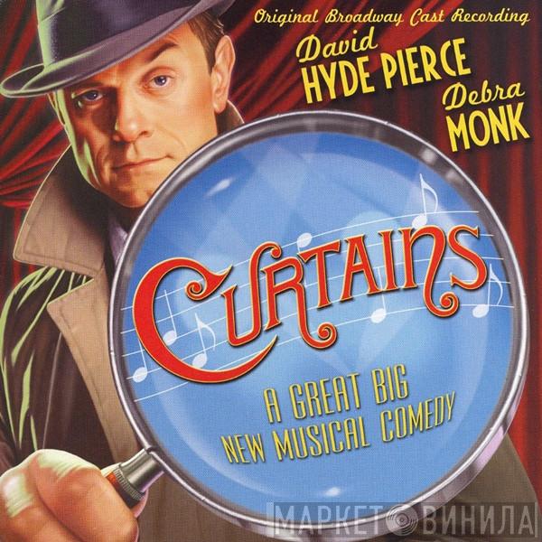 John Kander, Fred Ebb, Rupert Holmes - Curtains: A Great Big New Musical Comedy (Original Broadway Cast Recording)