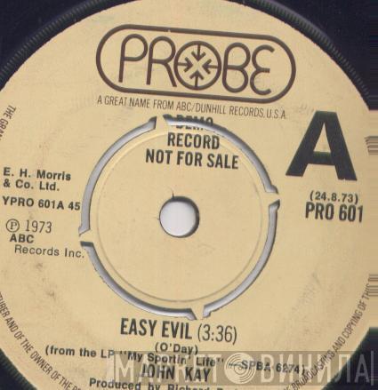 John Kay - Easy Evil