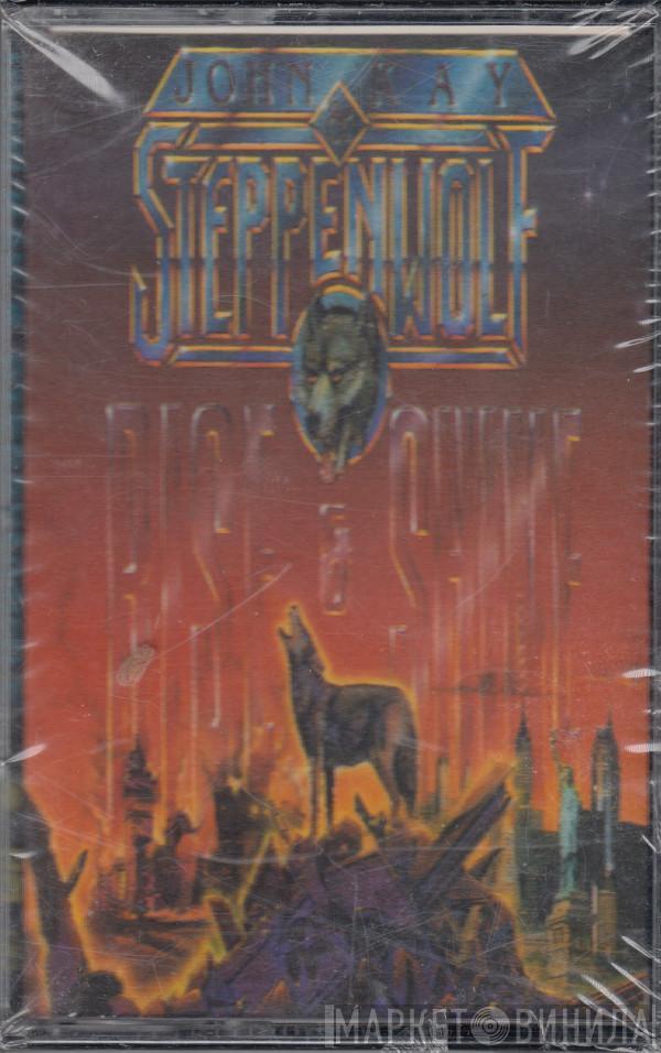 , John Kay  Steppenwolf  - Rise & Shine