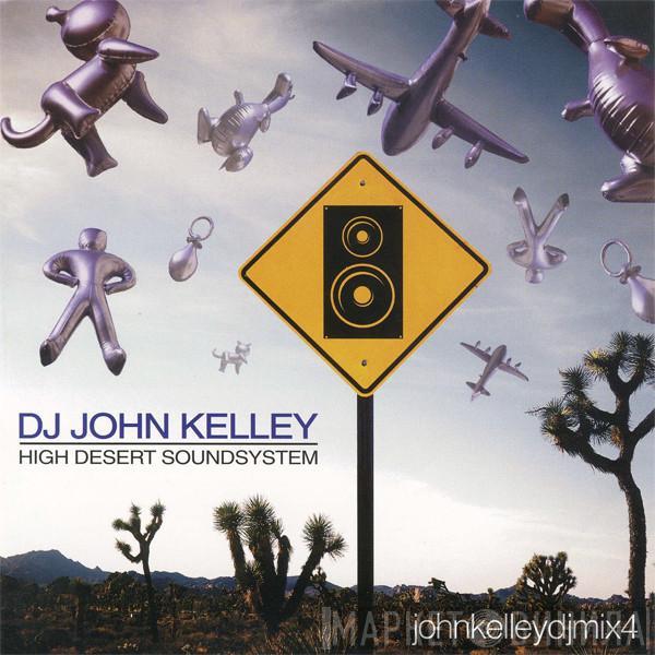 John Kelley - High Desert Soundsystem