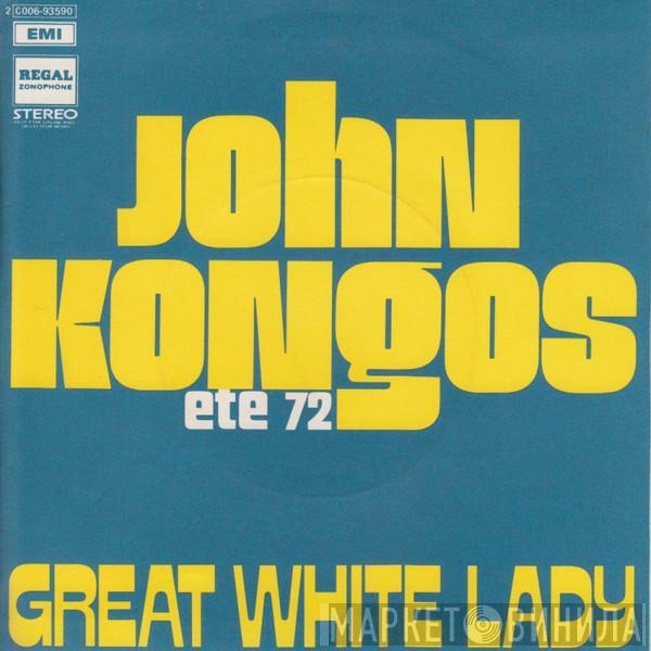  John Kongos  - Great White Lady / Shamarack