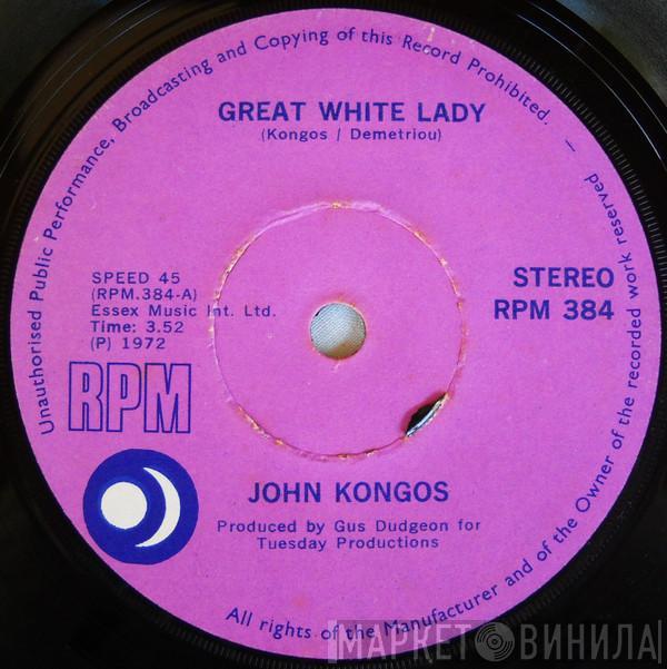  John Kongos  - Great White Lady / Shamarack