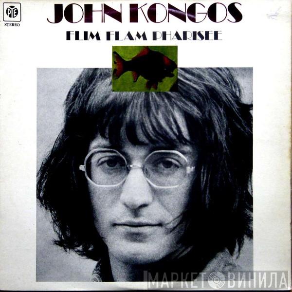  John Kongos  - Flim Flam Pharisee