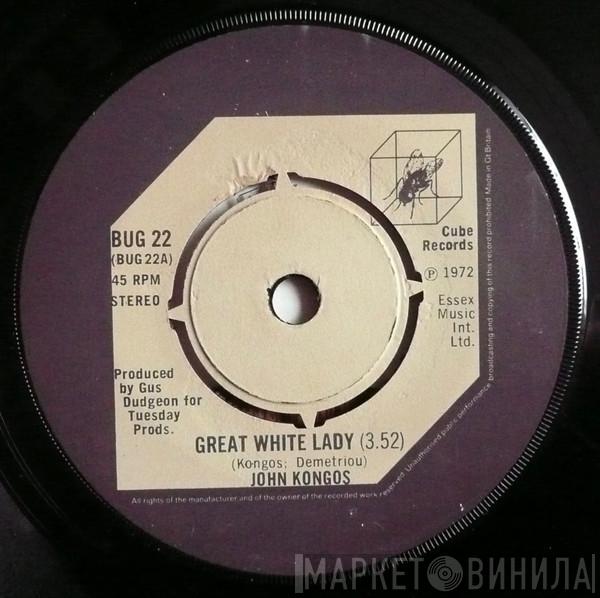  John Kongos  - Great White Lady