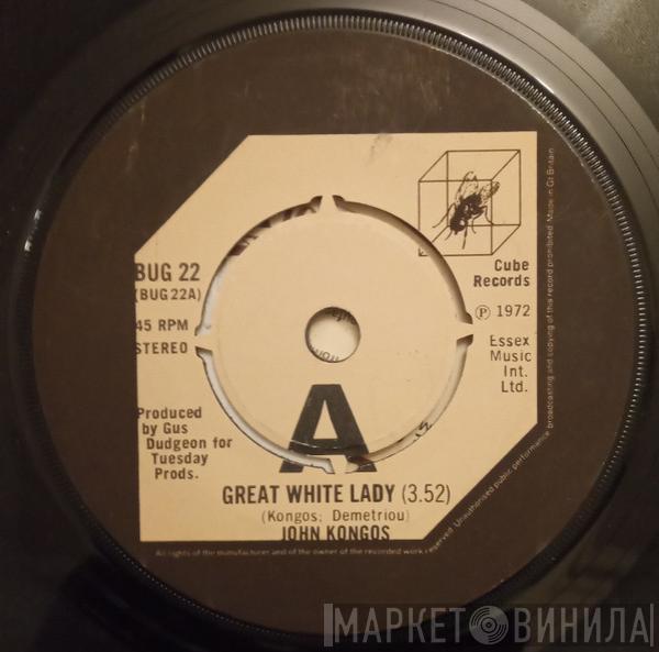  John Kongos  - Great White Lady