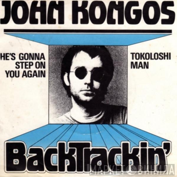 John Kongos - He's Gonna Step On You Again