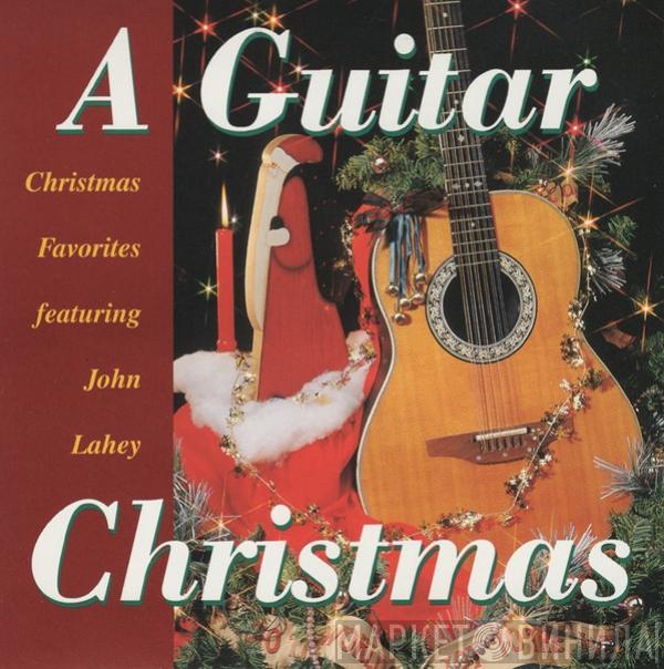  John Lahey  - A Guitar Christmas