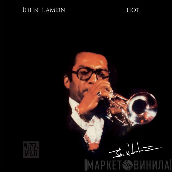 John Lamkin  - Hot