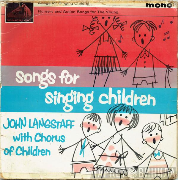 John Langstaff - Songs For Singing Children