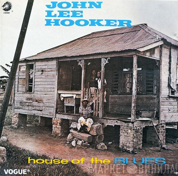 John Lee Hooker  - House Of The Blues