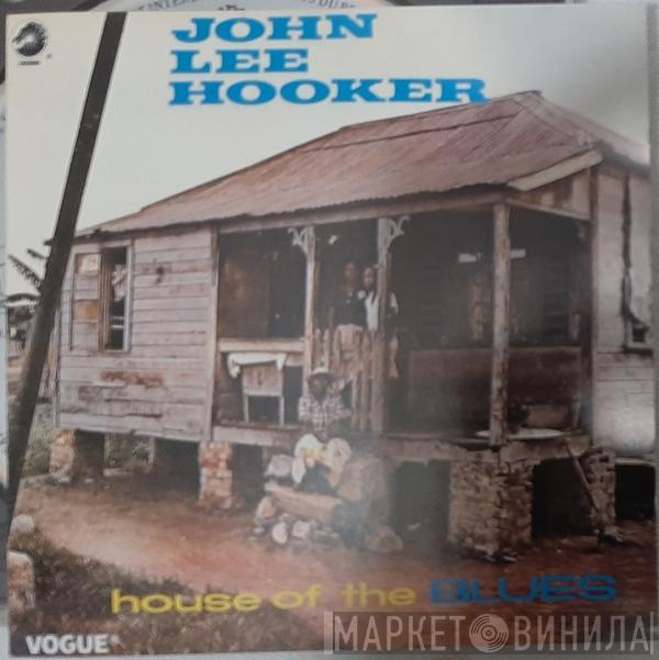  John Lee Hooker  - House Of The Blues