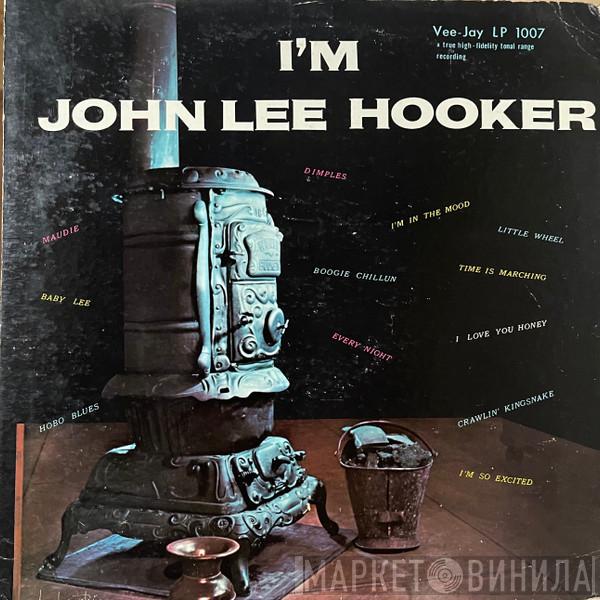  John Lee Hooker  - I'm John Lee Hooker