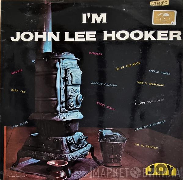  John Lee Hooker  - I'm John Lee Hooker
