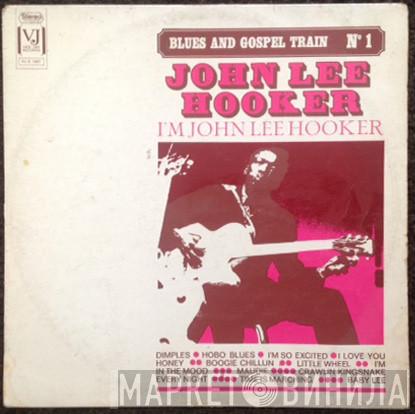  John Lee Hooker  - I'm John Lee Hooker