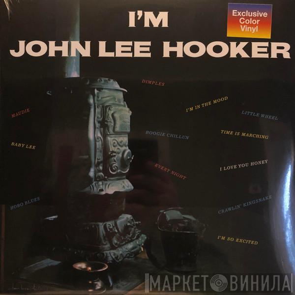  John Lee Hooker  - I'm John Lee Hooker