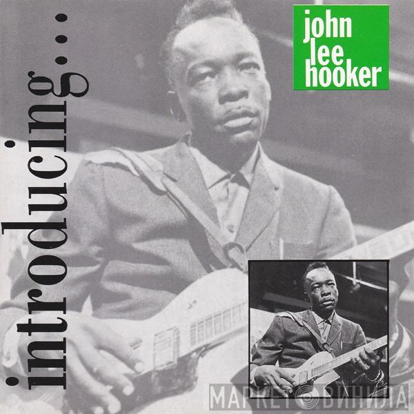 John Lee Hooker - Introducing...